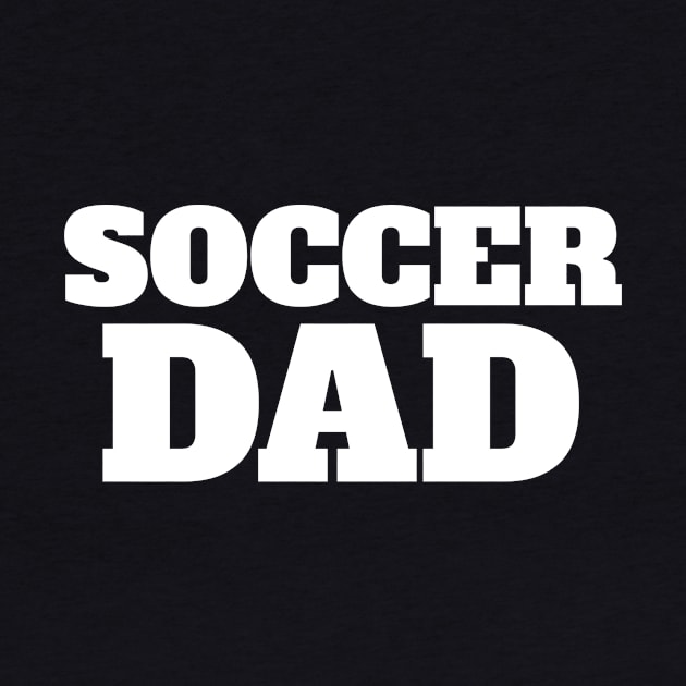 Soccer Dad Funny Soccer by fromherotozero